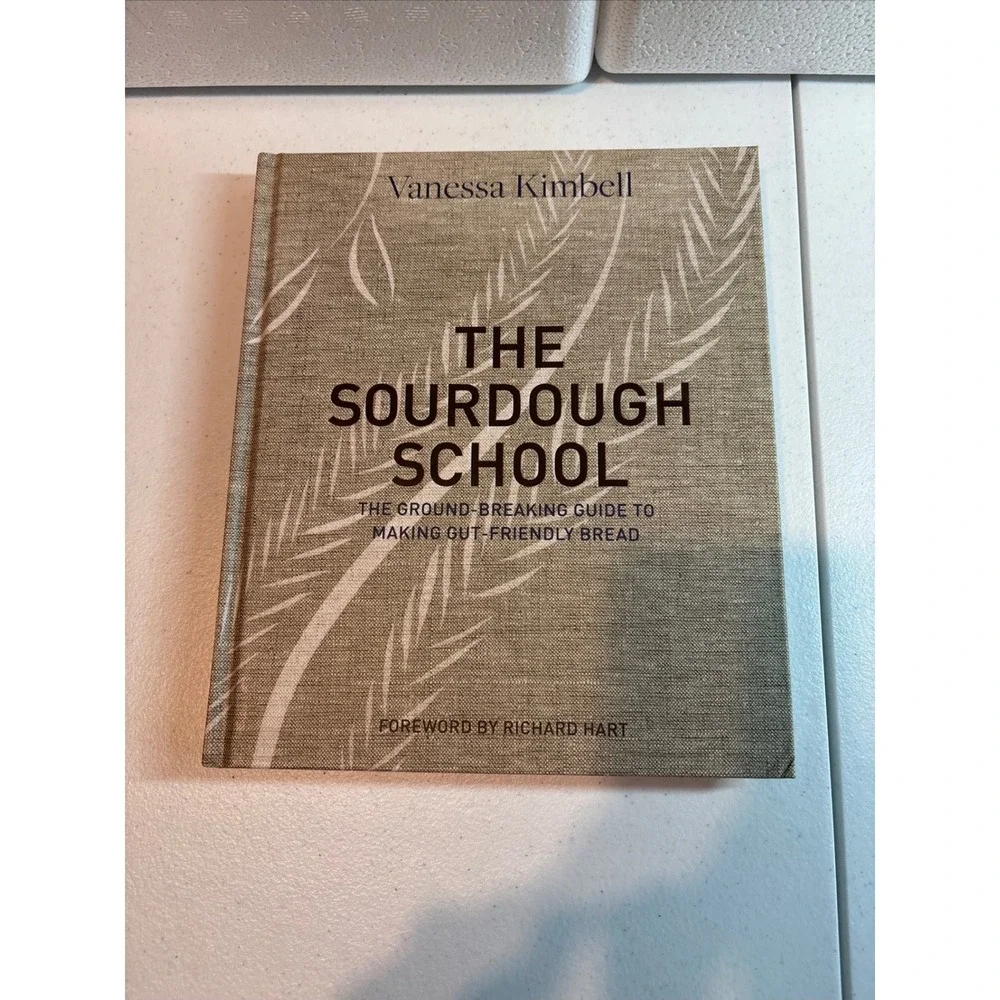 Sourdough School Ground Breaking Guide to‎ Making Bread Cookbook